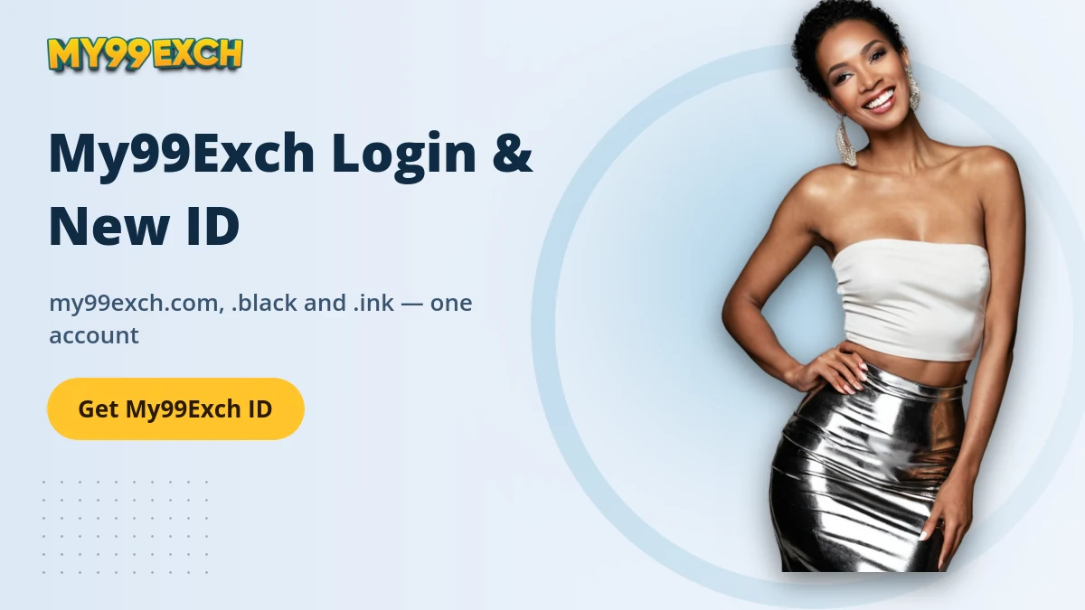 My99Exch Login & New ID — My99Exch banner: my99exch.com, .black and .ink — one account